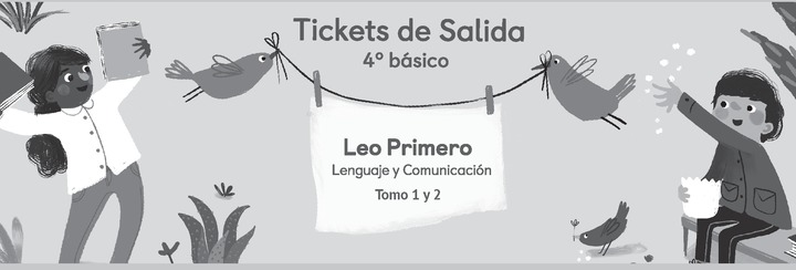✅ DESCARGAR PDF Leo Primero 4° Básico, Tickets de Salida Tomos 1 y 2 2023