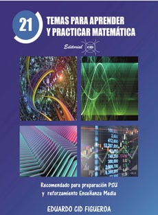 21 Temas Para Aprender Y Practicar Matematica de CID FIGUEROA