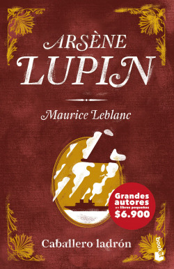 Arsene Lupin. Caballero Ladron de LEBLANC