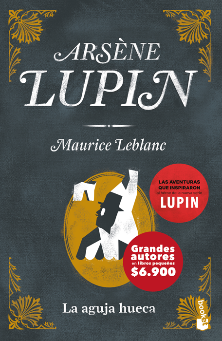 Arsene Lupin. La Aguja Hueca de LEBLANC
