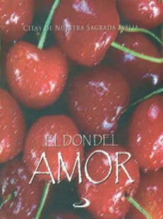 El Don Del Amor. Citas De Nuestra Sagrada Biblia de EQUIPO EDITOR SAN PABLO COLOMBIA