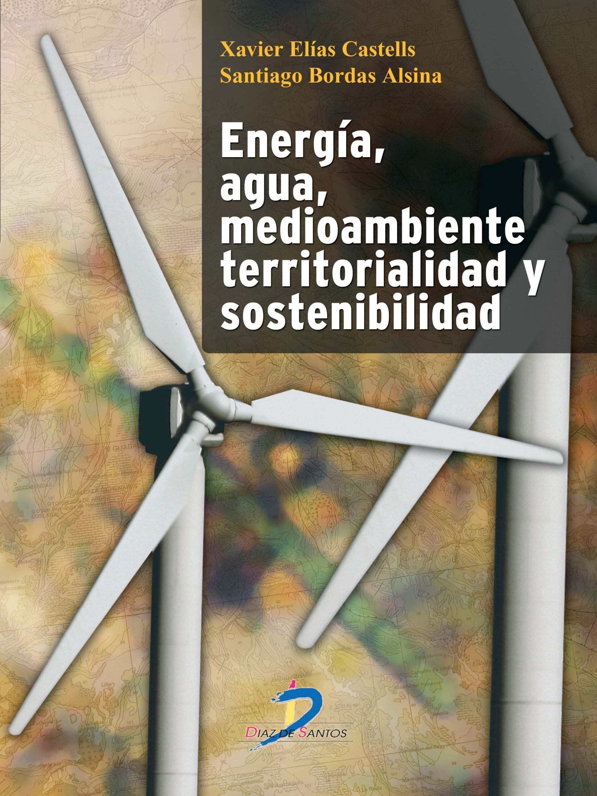 Energia Agua Medioambiente Territorialidas Y Sostenibilidad de ELIAS
