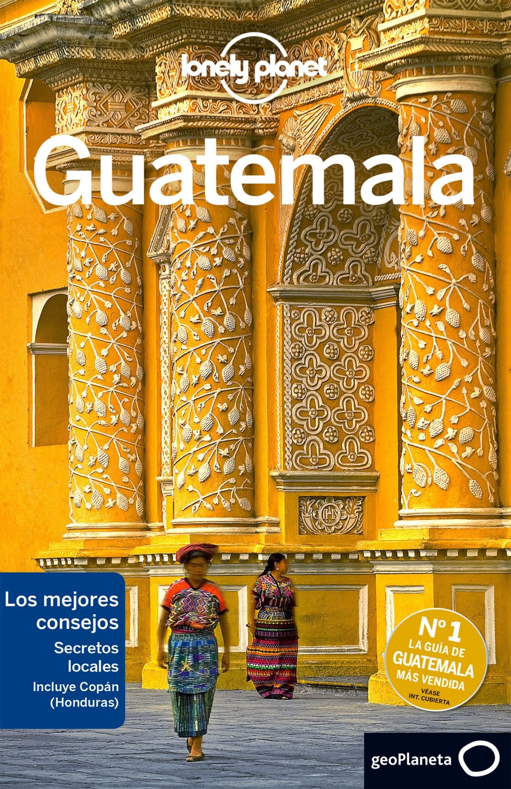 Guatemala 6º Edicion (Español) (Lonely Planet) de LONELY PLANET