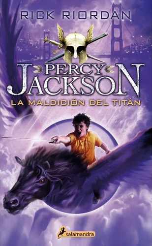 La Maldicion Del Titan (Percy Jakson Y Los Dioses Del Olimpo #3) de RIORDAN