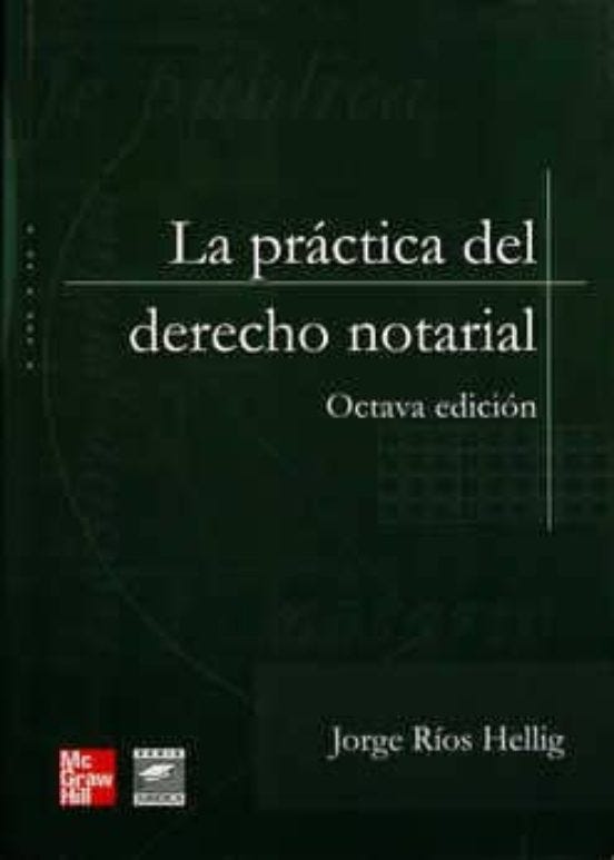 La Practica Del Derecho Notarial 8° Edicion de RIOS HELLIG