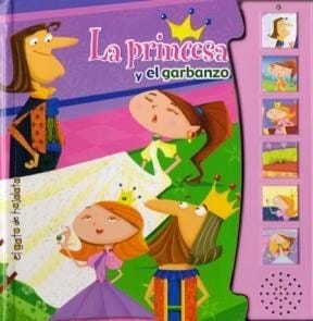 La Princesa Y El Garbanzo. Libro Con Sonido de LARA