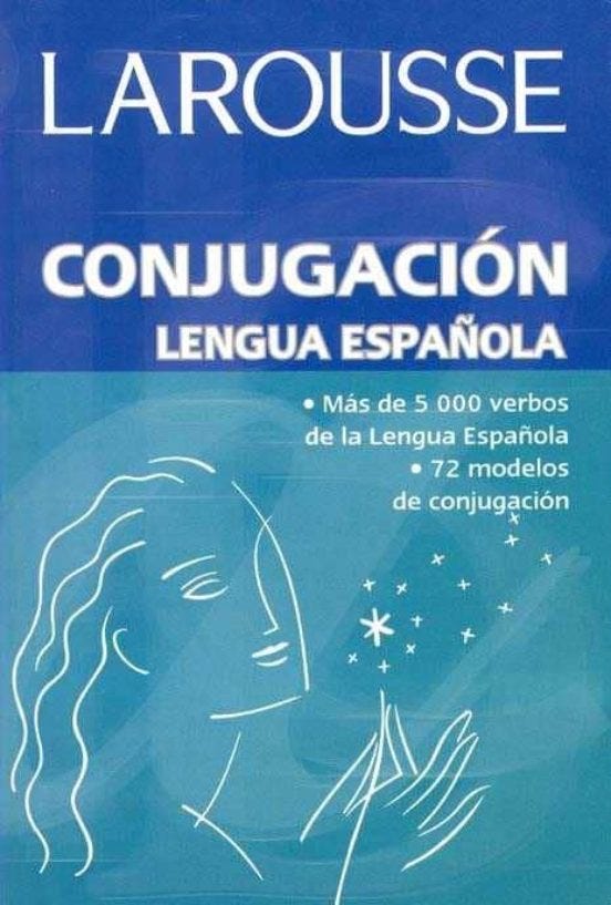 Larousse Conjugacion Lengua Española de LAROUSSE