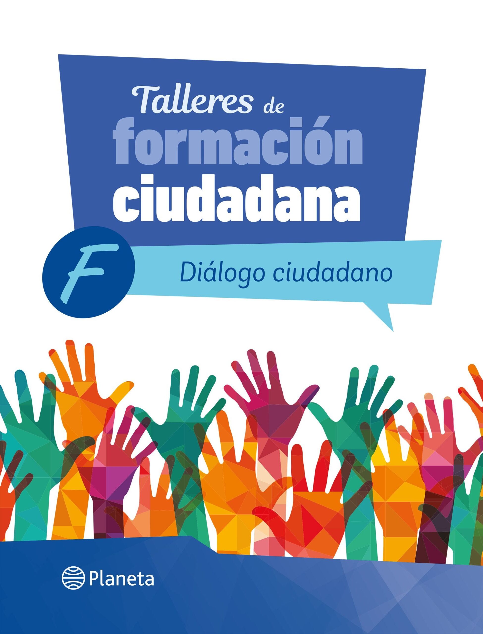 Talleres De Formacion Ciudadana F. Dialogo de VARIOS AUTORES